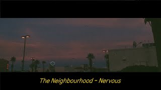 ❥ The Neighbourhood - Nervous (팝송 가사/추천/한글/해석/자막)