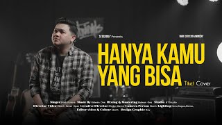 TIKET-HANYA KAMU YANG BISA  (Cover By Dodi Putera) #coversong #tiketband #tikethanyakamuyangbisa