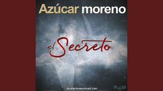 Video thumbnail of "Azúcar Moreno - El Secreto"