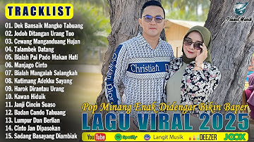 Lagu Minang Terbaru 2025 Terpopuler & Enak Didengar Bikin Baper ~ Pop Minang Terbaik Tiktok