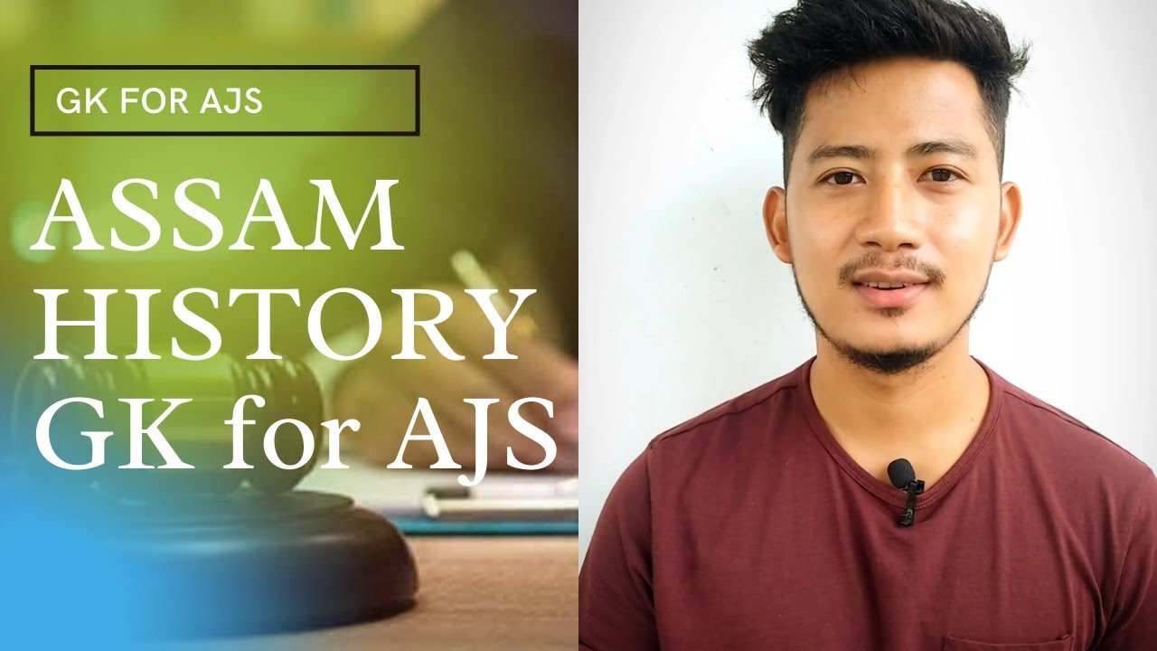 gk-history-of-assam-for-assam-judicial-service-grade-iii-youtube
