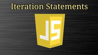 JavaScript #8 Iteration Statements (Loops)