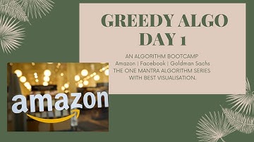 THE GREEDY ALGORITHM, FOR FAANG,CODECHEF APRIL LONG CHALLENGE,HACKATHONS,WITH VISUALISATION @amazon