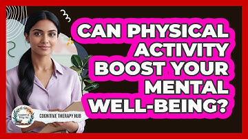 Can Physical Activity Boost Your Mental Well-Being?