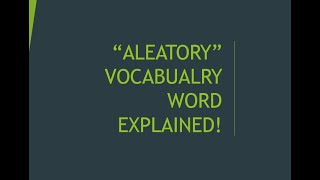 Insurance exam Vocabulary Word Explained Aleatory