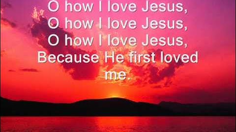 Thumbnail of O How I Love Jesus
