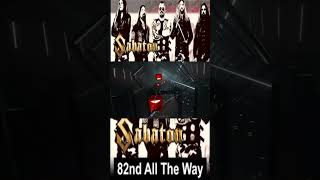 Sabaton - 82nd All the Way (Expert+, Custom Song)