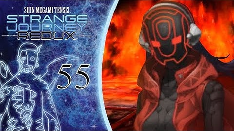 GIVE THEM HELL ⎢ SMT Strange Journey Redux Part 55 (Let