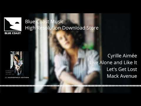 Cyrille Aimée - Live Alone and Like It - Let's Get Lost - 01
