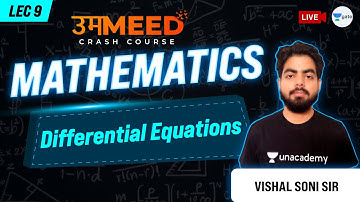 Differential Equations | L:9 | Mathematics | GATE 2021 Ummeed Crash Course