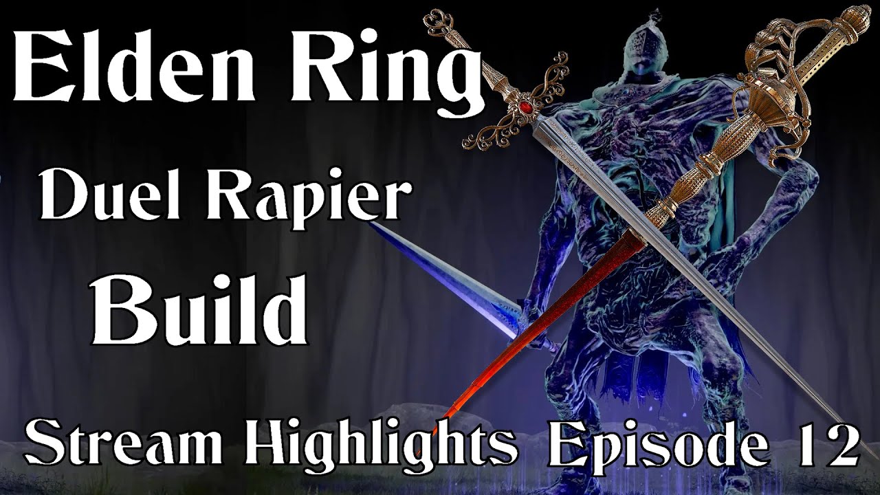 Elden Rings Dual Rapier Run Episode 12 In search of fights in the land