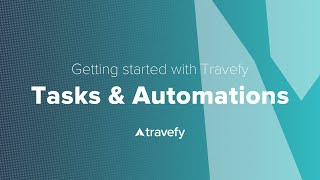 Getting Started Guide: Tasks & Automations
