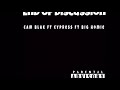 Cypress x Cam Blak x Big Homie -End Of Discussion Mp3