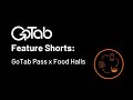 GoTab Feature Shorts | GoTab Pass x Food Halls