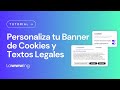 Tutorial | Cómo personalizar el Banner de Cookies y los Textos Legales con tu branding