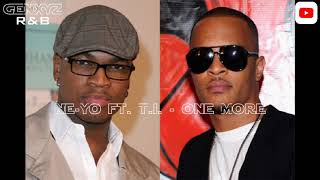 Ne-Yo ft. T.I. - One More