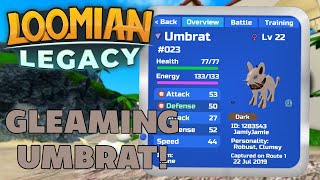 I GOT AN ALPHA GLEAMING UMBRAT! - Loomian Legacy