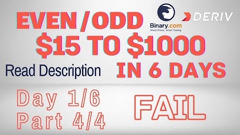 Day 1/6 Part 4/4 FAIL | $15 to $1000 free bot binary.com deriv profit consistent even odd digit