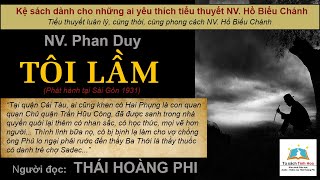TÔI LẦM. Tác giả NV. Phan Duy. Người đọc: Thái Hoàng Phi