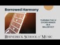 Borrowed Harmony: Turning the IV chord minor in a major key