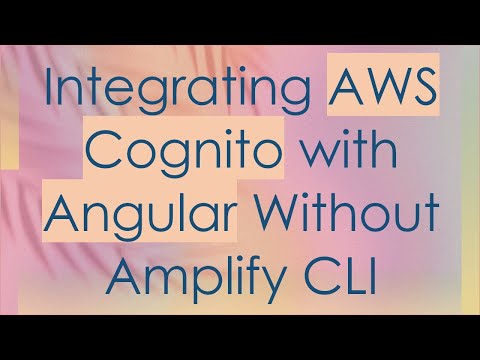 Integrating AWS Cognito with Angular Without Amplify CLI