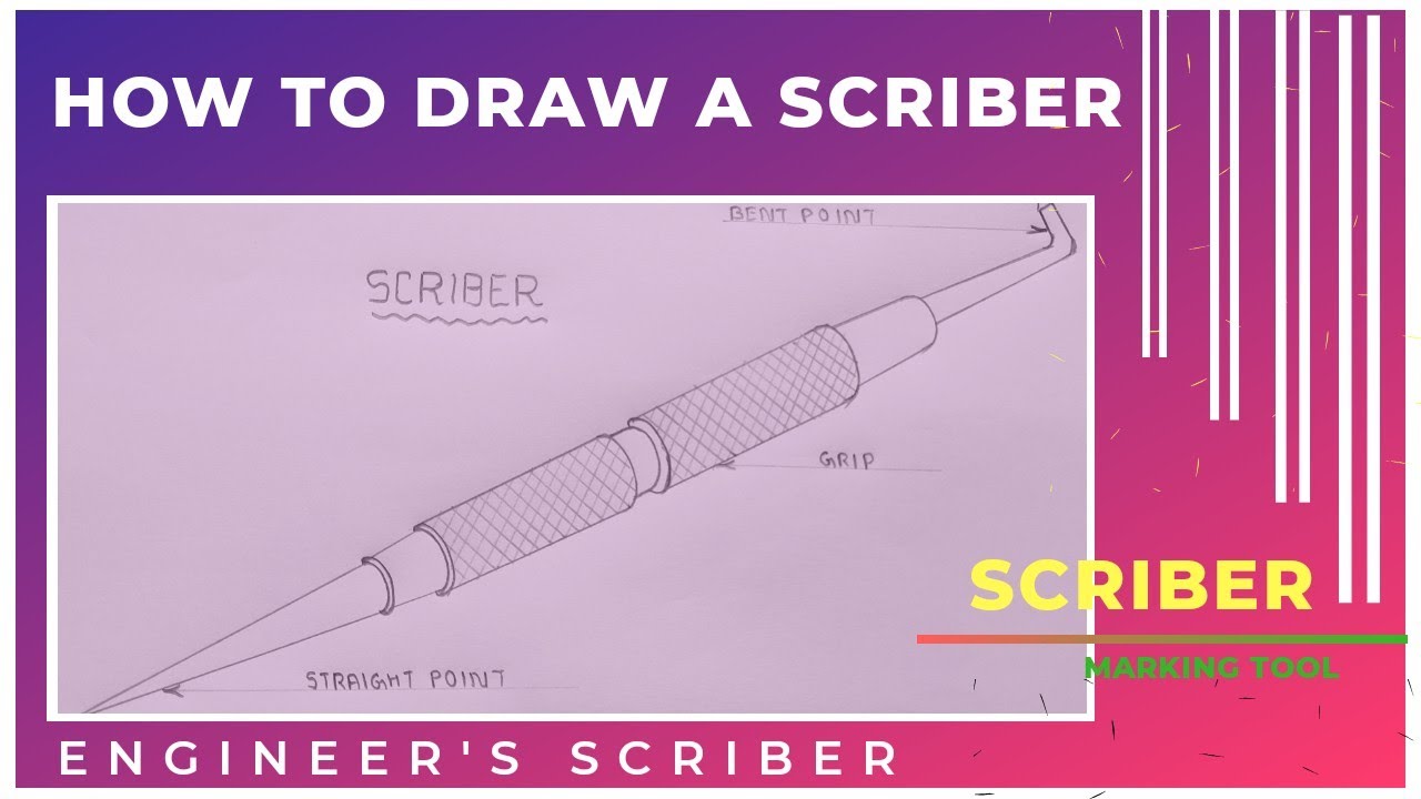 Scriber drawing, How to draw scriber