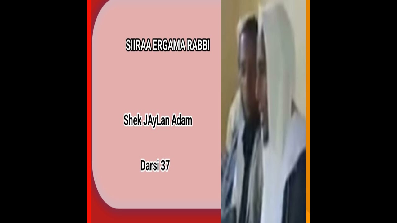 SiIRAA ergama rabbi S A w Shek jeylan adam darsi 37