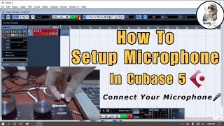 How to Setup Microphone In Cubase 5 - Tutorial Connect Your Microphone