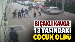 Bursada Bıçaklı Kavga 13 Yaşındaki Çocuk Öldü, 1 Kişi Tutuklandı