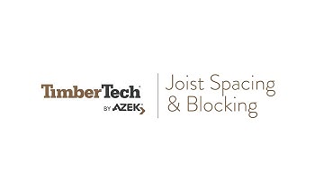 Joist Spacing & Blocking Overview for TimberTech Decking