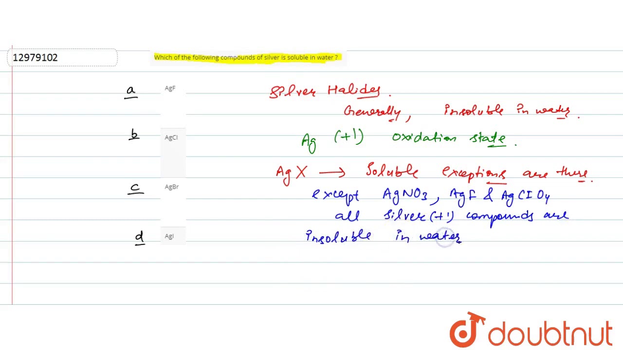 Which Of The Following Compounds Of Silver Is Soluble In Water Youtube