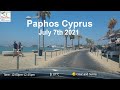 🇨🇾 July 7th  2021 | Paphos Cyprus | Yeroskipou-Paphos Hotels-Kato Paphos | 4k 🚗