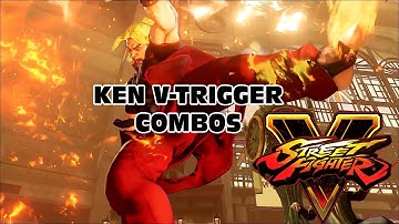 Street Fighter V Ken V-Trigger Combos Beta #3