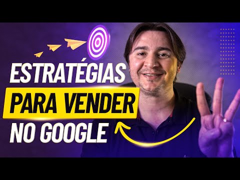 VENDER NO GOOGLE TODOS OS DIAS: 3 ESTRATÉGIAS VALIDADAS