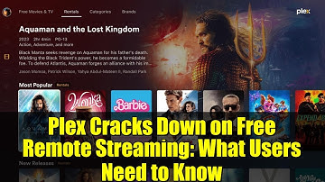 Plex Cracks Down on Free Remote Streaming: What Users Need to Know