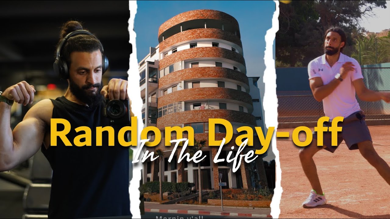 a Random day-off (GYM Freak - Games - Tennis  - Shopping)