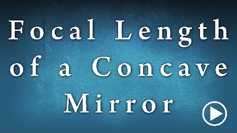 Determination Of Focal Length Of Concave Mirror Experiment Edunovus Online Smart Practicals