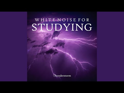 Thunderstorm Sounds for Studying, Pt.13