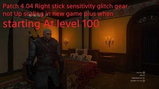 The Witcher 3: Wild Hunt - Complete Edition_ Right sticker sensitivity glitch Patch 4.04