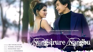 Nungsirure Nangbu || Greatson & Kamala || RB Thokchom ||   Release 2022