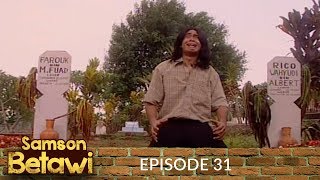 Samson Betawi Episode 31 Part 1