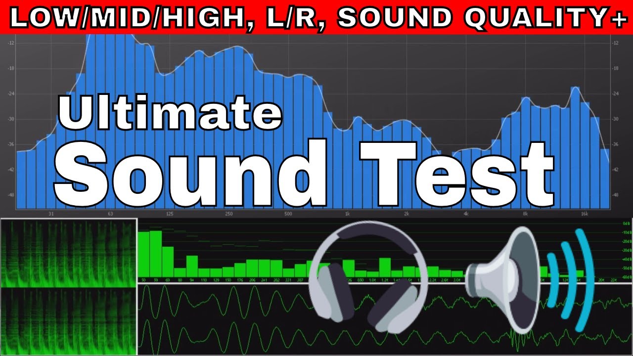 Test Your SpeakersHeadphone Sound Test LowMidHigh LR Test Bass Test Quality Frequency Range