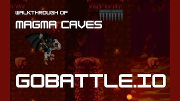Magma Caves - Full Walkthrough - Gobattle.io