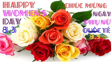 Ý NGHĨA NGÀY QUỐC TẾ PHỤ NỮ    MEANING OF INTERNATIONAL WOMEN