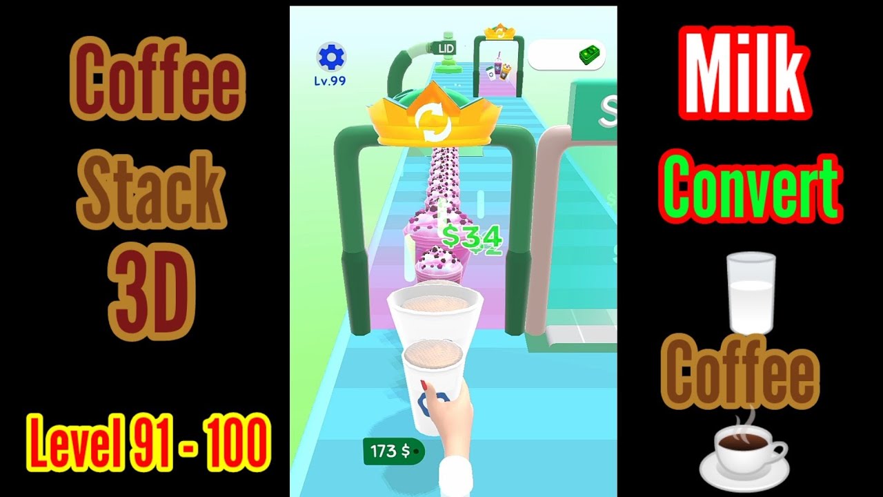 Coffee Stack 3D Game Android iOS Gameplay 🥛Milk Convert ☕ Coffee 😱 Level 91 - 100 Complete 🤔☕😍👈....