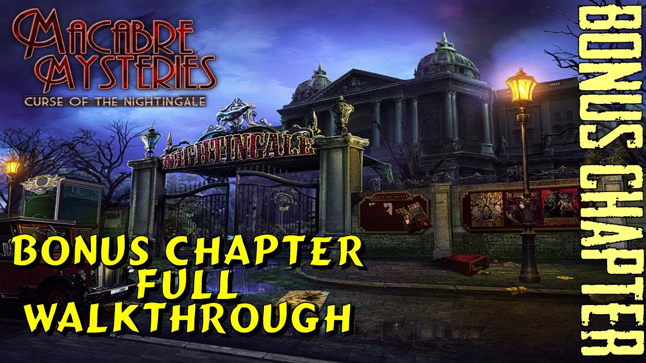 Let s Play Macabre Mysteries Curse Of The Nightingale Bonus Chapter Full Walkthrough YouTube let-s-play-macabre-mysteries-curse-of-the-nightingale-bonus-chapter-full-walkthrough-youtube