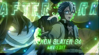 SANEMI & OBAMAI | AFTER DARK | DEMON SLAYER SEASON 4『AMV/EDIT』