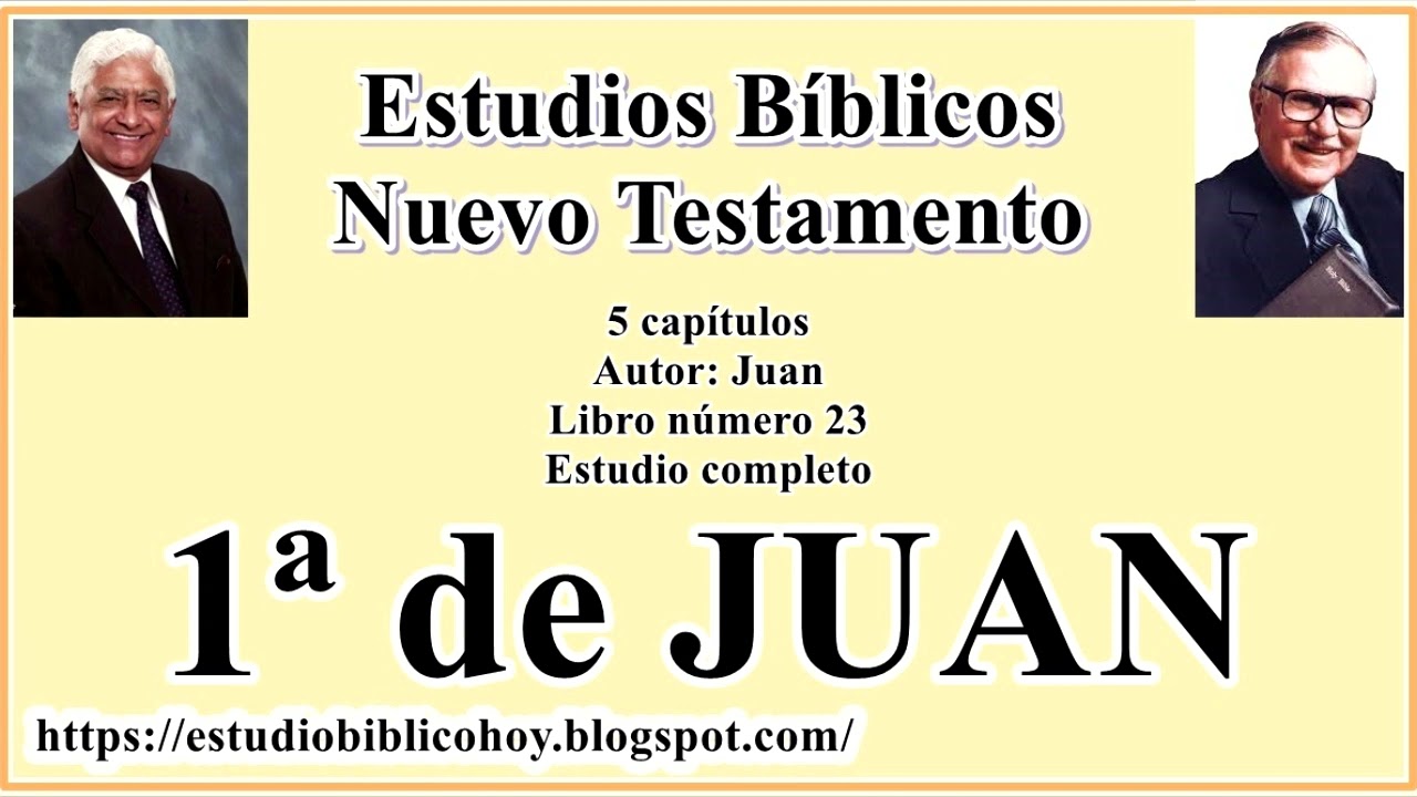 23. 1ª de JUAN│ 📖 Estudio completo│ A Través de la Biblia │ J Vernon McGee - Samuel Montoya