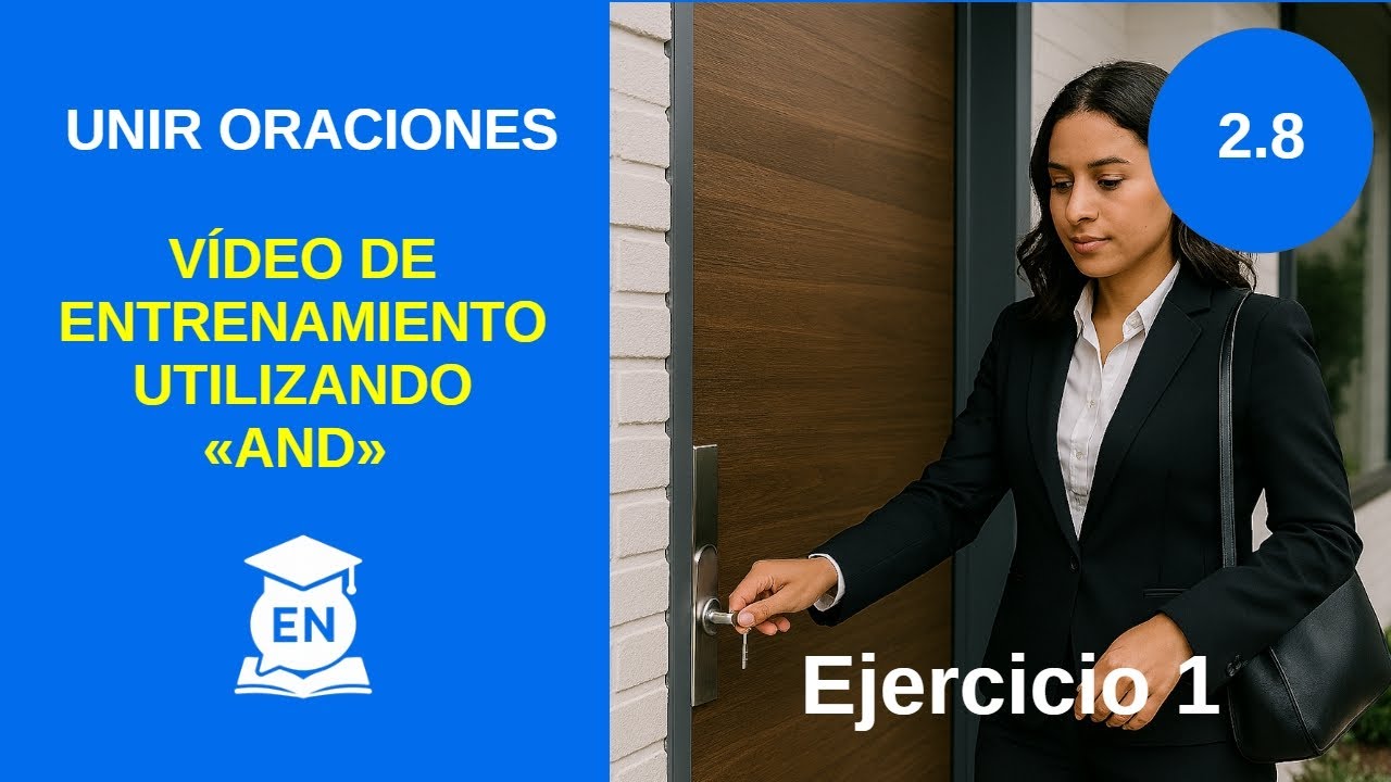 Nivel 2, Lección 8 English AND – Unir Oraciones con AND… — Transcript