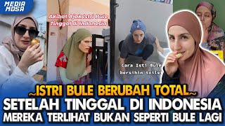 Kaget Parah‼️ Istri Bule Ini Berubah Drastis Sejak Tinggal di Indonesia